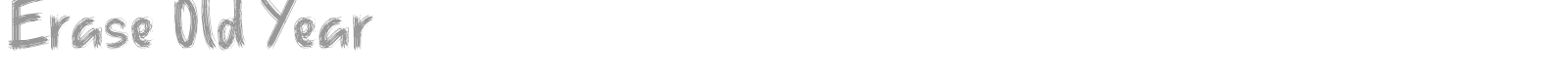 Erase Old Year font preview